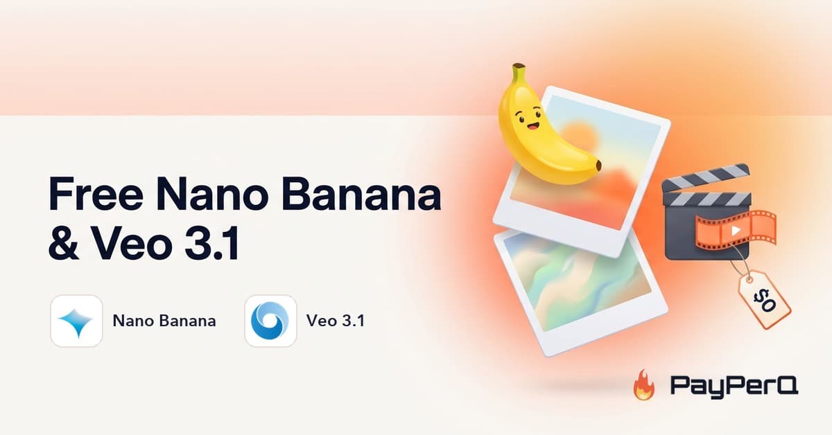 Nano Banana and Veo 3.1 at 95% Off on PayPerQ - Google Image and Video Generation Until November